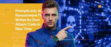 Que faire face à PromptLock, le virus qui change de visage à chaque attaque et indétectable