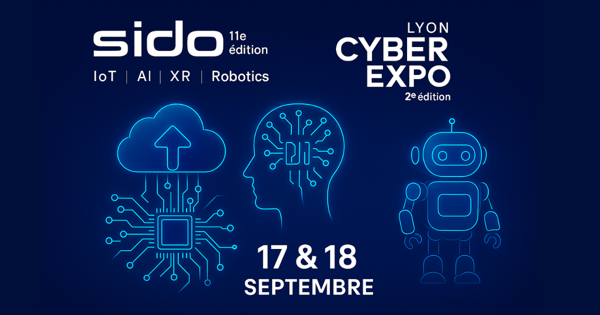 SIDO & Lyon Cyber Expo 2025 : 60 conférences pour décrypter l’innovation et les challenges technologiques des entreprises.